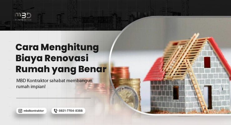 cara menghitung biaya renovasi rumah