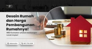 desain rumah dan harga pembangunan
