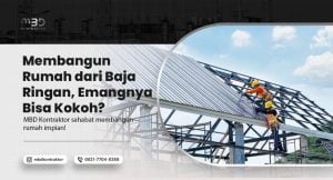 membangun rumah dari baja ringan
