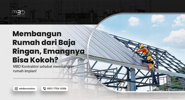 membangun rumah dari baja ringan