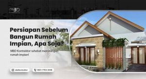 Persiapan Sebelum Bangun Rumah Impian, Apa Saja? 6 persiapan sebelum bangun rumah impian