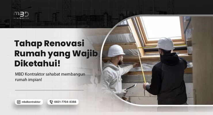 Tahap Renovasi Rumah yang Wajib Diketahui! 3 tahap renovasi rumah
