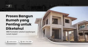 Proses Bangun Rumah yang Penting untuk Diketahui 3 proses bangun rumah