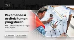 Rekomendasi Arsitek Rumah yang Murah 7 rekomendasi arsitek rumah