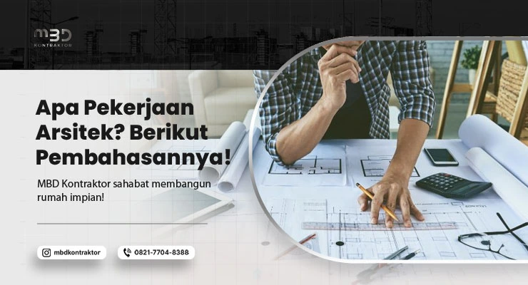 Apa Pekerjaan Arsitek? Berikut Pembahasannya! 11 pekerjaan arsitek