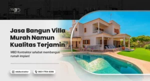 bangun villa murah