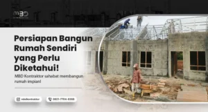 Persiapan Bangun Rumah Sendiri yang Perlu Diketahui! 1 bangun rumah sendiri