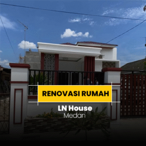 Renovasi Rumah - LN House
