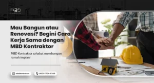 Prinsip & Alur Kerja Sama MBD Kontraktor 1 kerja sama dengan mbd kontraktor