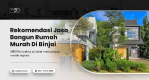 Rekomendasi Jasa Bangun Rumah Murah di Binjai 1 jasa bangun rumah murah