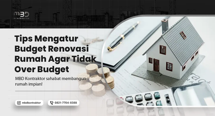 Tips Mengatur Budget Renovasi Rumah Agar Tidak Over Budget 2 Tips Mengatur Budget Renovasi Rumah