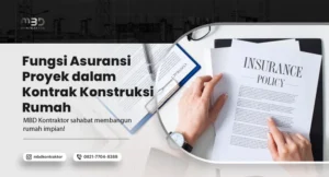 Fungsi Asuransi Proyek dalam Kontrak Konstruksi Rumah 1 fungsi asuransi proyek