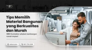 Tips Memilih Material Bangunan
