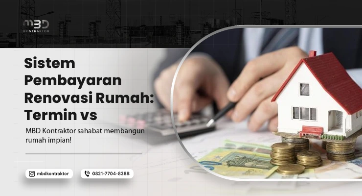 sistem pembayaran renovasi rumah