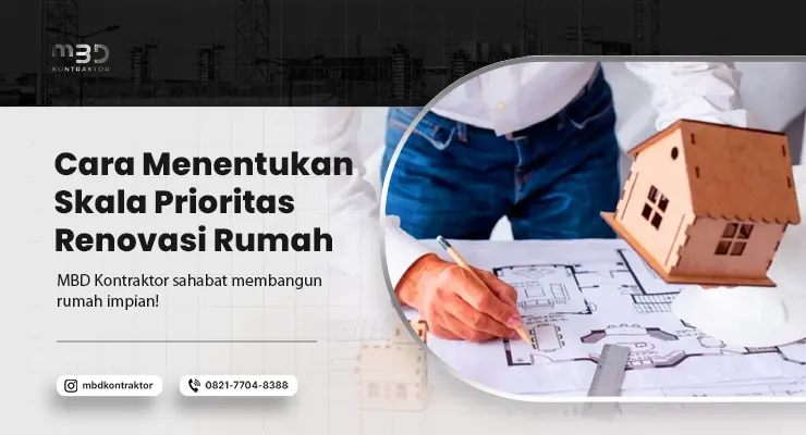 Cara Menentukan Skala Prioritas Renovasi