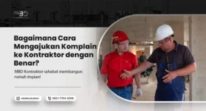 Cara Mengajukan Komplain ke Kontraktor