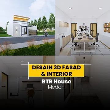 Desain 3D Fasad & Interior BTR House