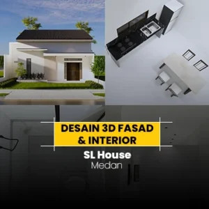 Desain 3D Fasad & Interior - SL House