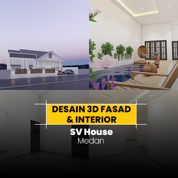 Desain 3D Fasad & Interior – SV House 8 Desain 3D Fasad & Interior SV House