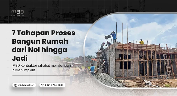 7 Tahapan Proses Bangun Rumah dari Nol hingga Jadi 3 Tahapan proses bangun rumah