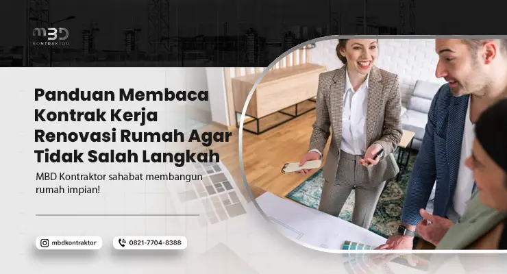 Panduan Membaca Kontrak Kerja Renovasi Rumah Agar Tidak Salah Langkah 1 Membaca Kontrak Kerja Renovasi Rumah