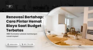 Renovasi Bertahap: Cara Pintar Hemat Biaya Saat Budget Terbatas 29 renovasi bertahap