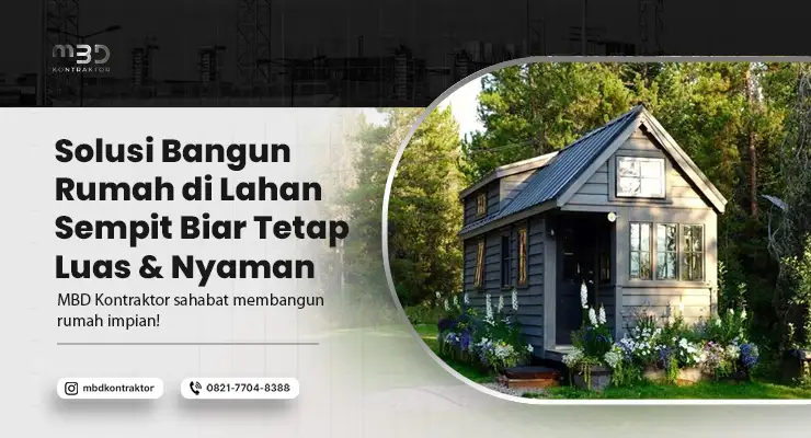 Bangun Rumah di Lahan Sempit