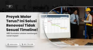 Solusi Renovasi Tidak Sesuai Timeline