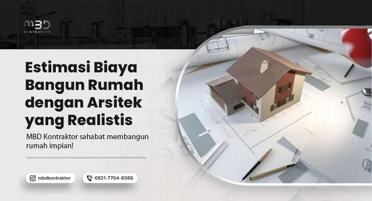 Biaya Bangun Rumah dengan Arsitek