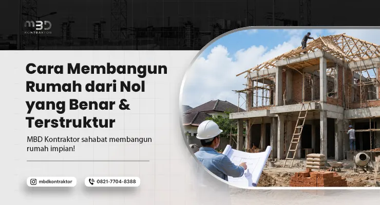 Cara Membangun Rumah Dari Nol
