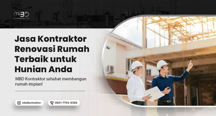 Jasa Kontraktor Renovasi Rumah