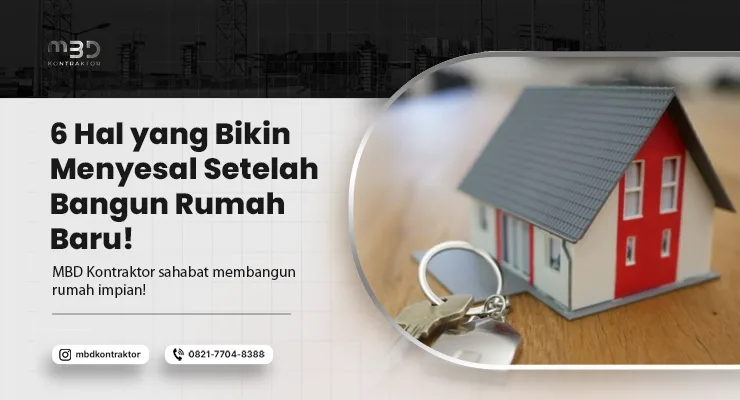 Menyesal Setelah Bangun Rumah