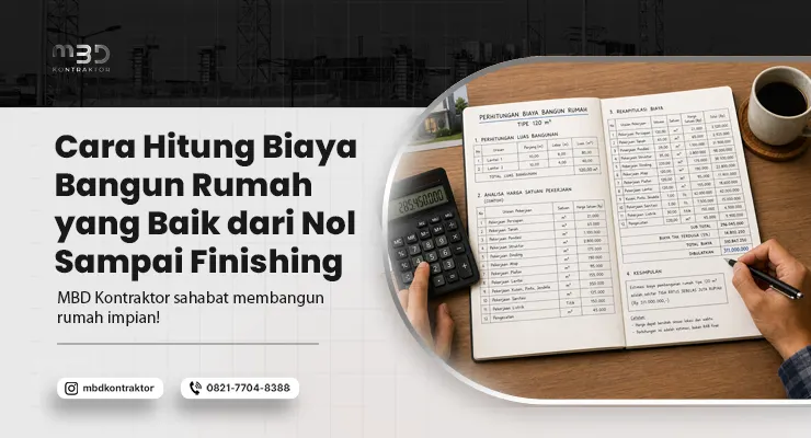 Hitung Biaya Bangun Rumah yang Baik