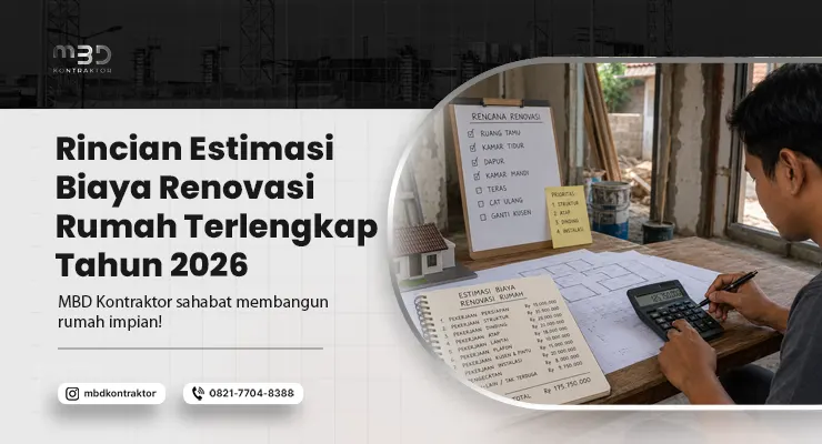 Rincian Estimasi Biaya Renovasi Rumah