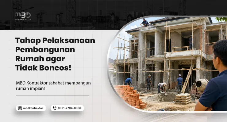Tahap Pelaksanaan Pembangunan Rumah