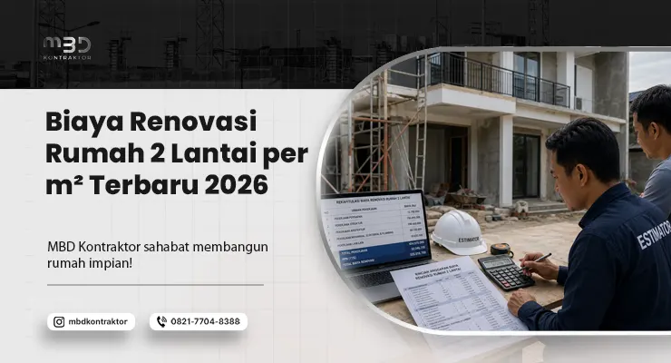 Biaya Renovasi Rumah 2 Lantai.