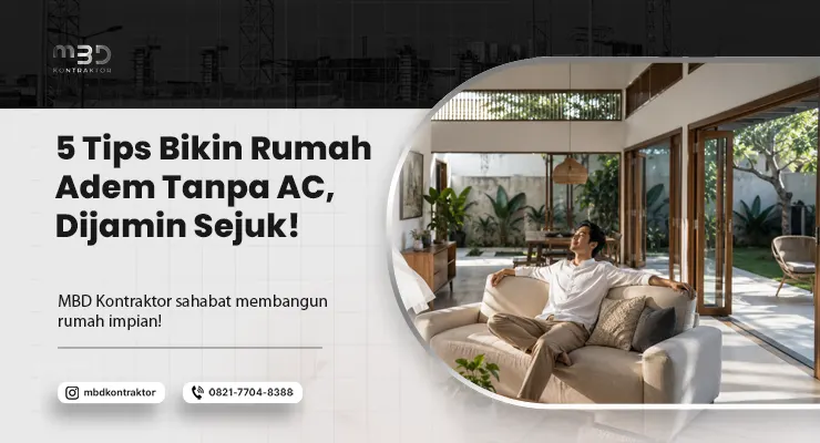 Tips Bikin Rumah Adem Tanpa AC