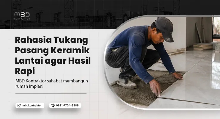 Rahasia Tukang Pasang Keramik Lantai