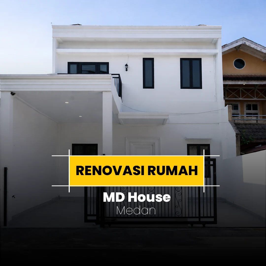 Renovasi Rumah - MD House